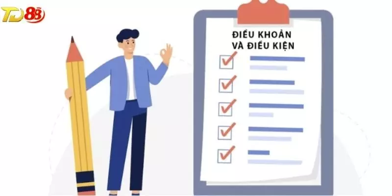 Tìm hiểu về điều khoản điều kiện TD88